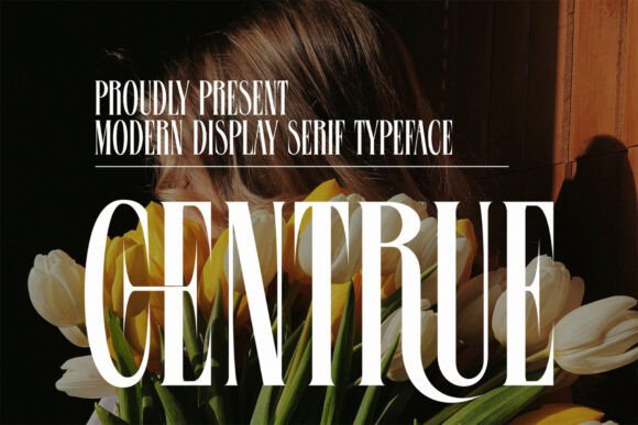 Centrue: A Serif Font That Breathes Quiet Confidence