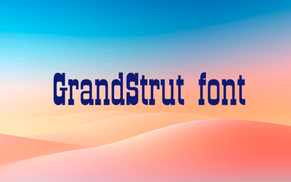 Grand Strut: The Blackletter Font That Commands Attention