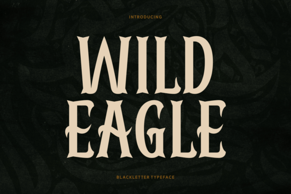 Wild Eagle Font: Bold Blackletter for Memorable Branding